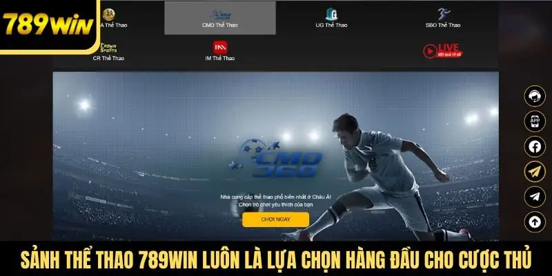 Sảnh thể thao 789Win luôn là lựa chọn hàng đầu cho cược thủ